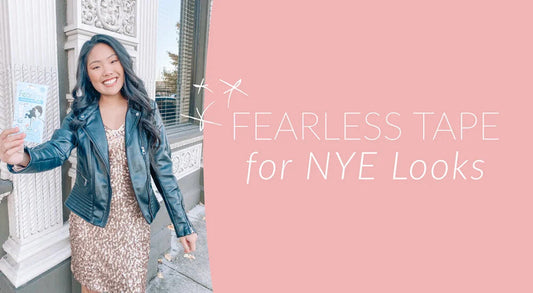 Fearless Tape blog graphic - NYE Outfit Ideas + Fearless Tape
